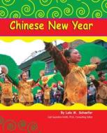 Chinese New Year di Lola M. Schaefer edito da Capstone Press