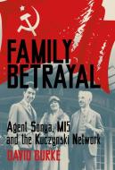 FAMILY OF SPIES A di DAVID BURKE edito da THE HISTORY PRESS