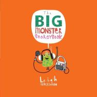 The Big Monster Snorey Book di Leigh Hodgkinson edito da NOSY CROW