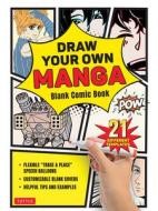 Draw Your Own Manga: Blank Comic Book edito da TUTTLE PUB
