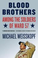 Blood Brothers di Michael Weisskopf edito da St. Martins Press-3PL