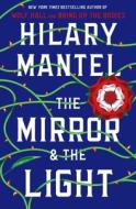The Mirror & the Light di Hilary Mantel edito da HENRY HOLT