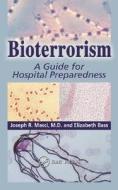 Bioterrorism di M. D. Joseph R. Masci edito da CRC Press