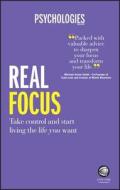 Real Focus di Psychologies Magazine edito da John Wiley and Sons Ltd