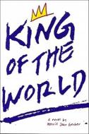 King of the World: A Novel a Novel di Merrill Joan Gerber edito da Pushcart Press