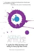 Ageing with Attitude di Mary Evans Young, Derek Evans edito da Network