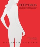 Body Back di Heather Porter edito da CLEMENTINE PUB