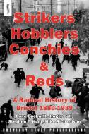 Strikers, Hobblers, Conchies & Reds di Roger Ball, Stephen E. Hunt, Mike Richardson edito da Breviary Stuff Publications