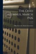 The Ohio Alumnus, March 1926; v.3, no.6 edito da LIGHTNING SOURCE INC