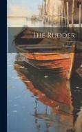 The Rudder; Volume 25 di Anonymous edito da LEGARE STREET PR