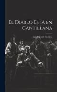 El Diablo Está en Cantillana di Luis Vélez de Guevara edito da LEGARE STREET PR