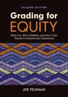 Grading For Equity di Joe Feldman edito da SAGE Publications Inc