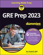GRE 2023 for Dummies with Online Practice di Ron Woldoff edito da FOR DUMMIES