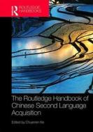 The Routledge Handbook of Chinese Second Language Acquisition edito da Taylor & Francis Ltd