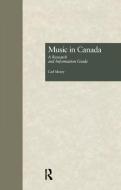 Music in Canada di Carl Morey edito da Taylor & Francis Ltd