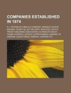 Companies established in 1874 di Source Wikipedia edito da Books LLC, Reference Series