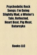 I'm Going Slightly Mad, A Winter's Tale, Reflected, Heart Beat, Pig Meat, Batareyka di Source Wikipedia edito da General Books Llc