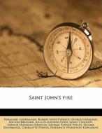 Saint John's Fire di Hermann Sudermann edito da Nabu Press