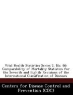 Vital Health Statistics Series 2, No. 66 edito da Bibliogov