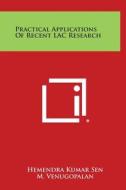 Practical Applications of Recent Lac Research edito da Literary Licensing, LLC