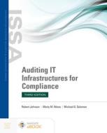 Auditing It Infrastructures for Compliance di Robert Johnson, Martin Weiss, Michael G. Solomon edito da JONES & BARTLETT PUB INC