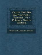 Ortnit Und Die Wolfdietriche, Volumes 3-4 di Oscar Paul Alexander Janicke edito da Nabu Press