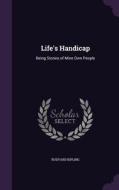 Life's Handicap di Rudyard Kipling edito da Palala Press