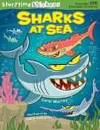 Sharks at Sea [With Stickers] di Carol Murray edito da Sterling