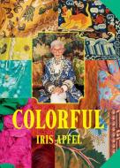 Iris Apfel: Colorful di Iris Apfel edito da Harry N. Abrams