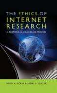 The Ethics of Internet Research di Heidi A. McKee, James E. Porter edito da Lang, Peter