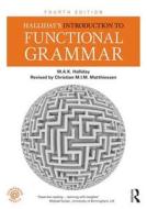 Halliday's Introduction to Functional Grammar di M. A. K. Halliday edito da Taylor & Francis Ltd.
