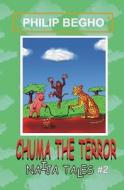 Chuma the Terror: Naija Tales Series di Philip Begho edito da Createspace