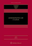 Administrative Law: A Casebook di Bernard Schwartz, Roberto L. Corrada, J. Robert Brown Jr edito da WOLTERS KLUWER LAW & BUSINESS