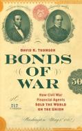 Bonds Of War di David K. Thomson edito da The University Of North Carolina Press