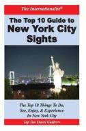Top 10 Guide to Key New York City Sights di Patrick Nee edito da Createspace