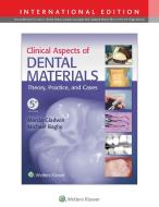 Clinical Aspects of Dental Materials di Marcia A Gladwin, Michael Bagby edito da Lippincott Williams and Wilkins