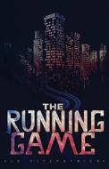 The Running Game di L E Fitzpatrick edito da Booktrope Editions