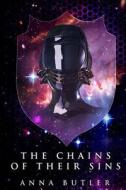 The Chains of Their Sins di Anna Butler edito da Createspace Independent Publishing Platform