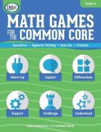 Math Games for the Common Core, Grade 3 [With CDROM] di Gail Gerdemann edito da DIDAX EDUCATION