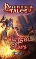 Pathfinder Tales: Reign of Stars di Tim Pratt edito da Paizo Publishing, LLC