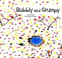 Bubbly and Grumpy di Cho SungJa edito da NORWOOD HOUSE PR