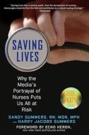 Saving Lives di Sandy Summers, Harry Jacobs Summers edito da Kaplan Aec Education