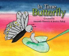 In Time Butterfly di Amanda Derrick edito da HALO PUB INTL