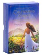 Cultivating Grace di Miranda Macpherson edito da Insight Editions