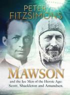 Mawson di Peter FitzSimons edito da Random House Australia