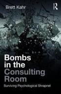 Bombs in the Consulting Room di Brett Kahr edito da Taylor & Francis Ltd