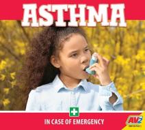 Asthma di Ryan Smith edito da AV2 BY WEIGL