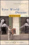 First World Dreams di Alexander S. Dawson edito da Zed Books Ltd