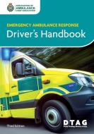 Emergency Ambulance Response Driver's Handbook di Aace, Dtag edito da Class Publishing