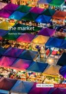 The Market di Matthew Watson edito da AGENDA PUB